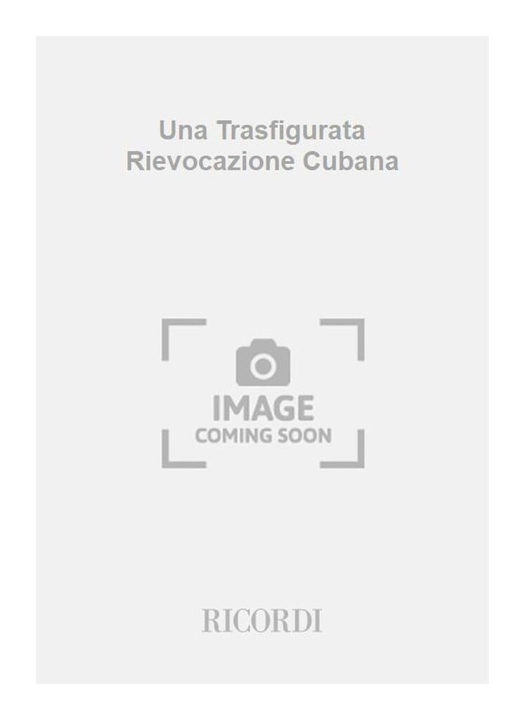 Una Trasfigurata Rievocazione Cubana